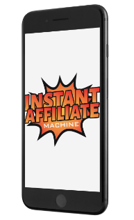 Instant Affiliate Machine Review