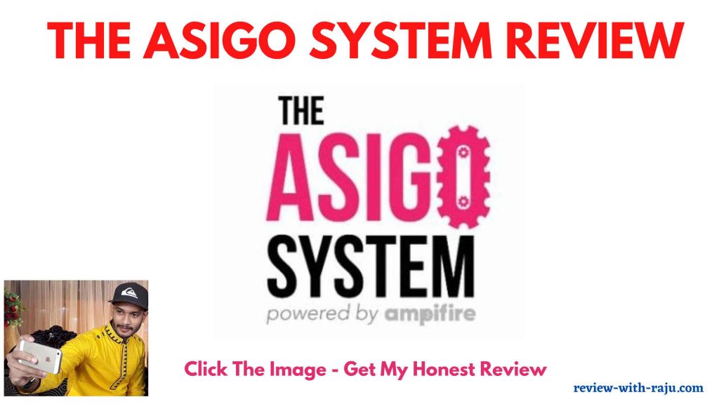 The Asigo System Review