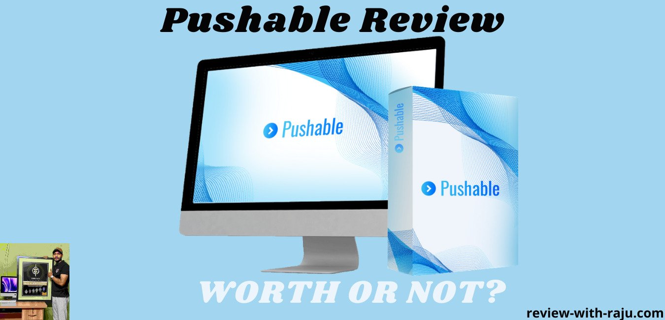 Pushable Review