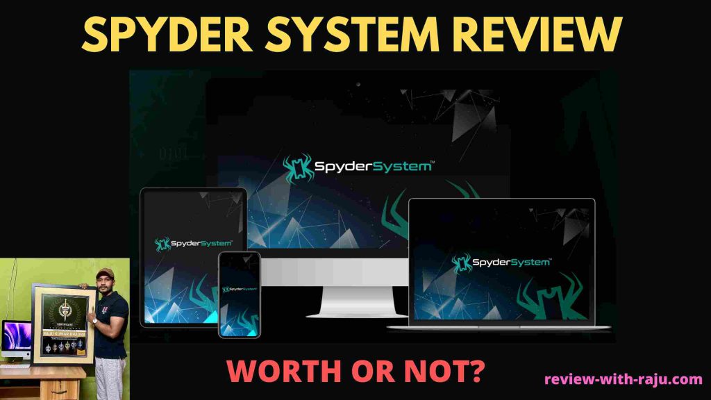 Spyder System Review