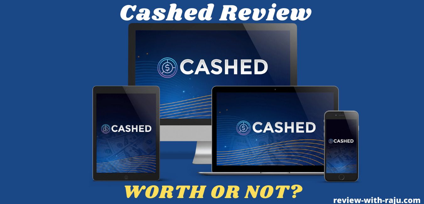 Cashed Review