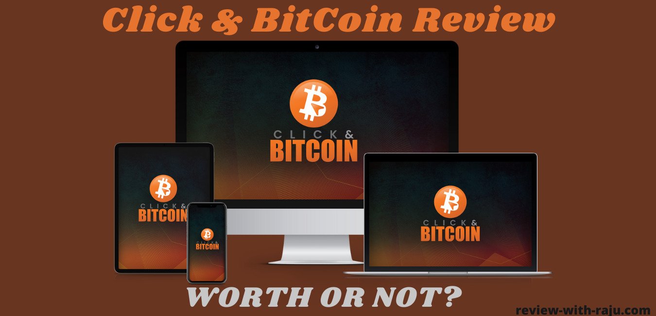 Click & BitCoin Review