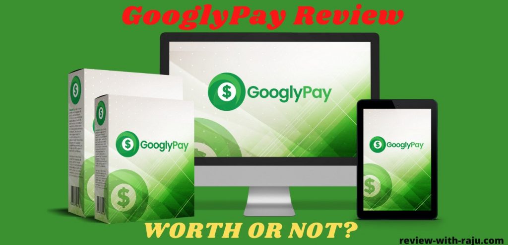 GooglyPay Review