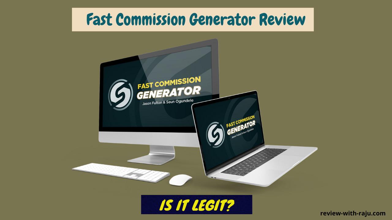 Fast Commission Generator Review