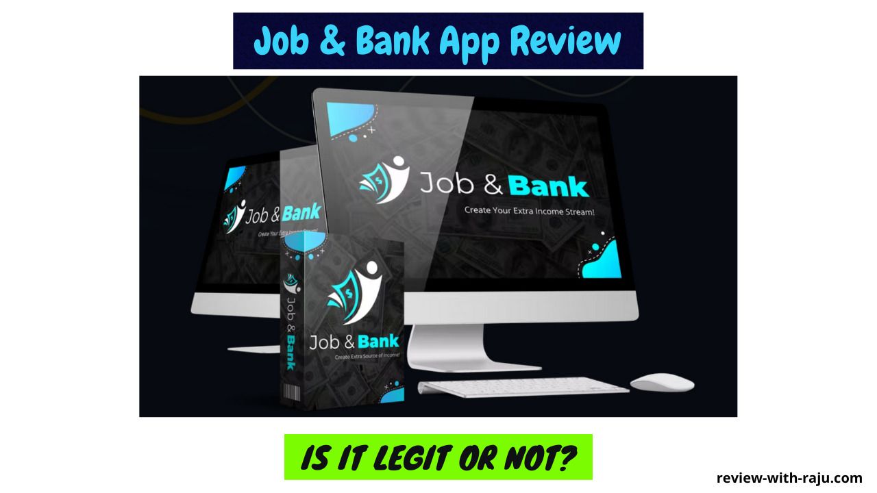 Job & Bank App Review