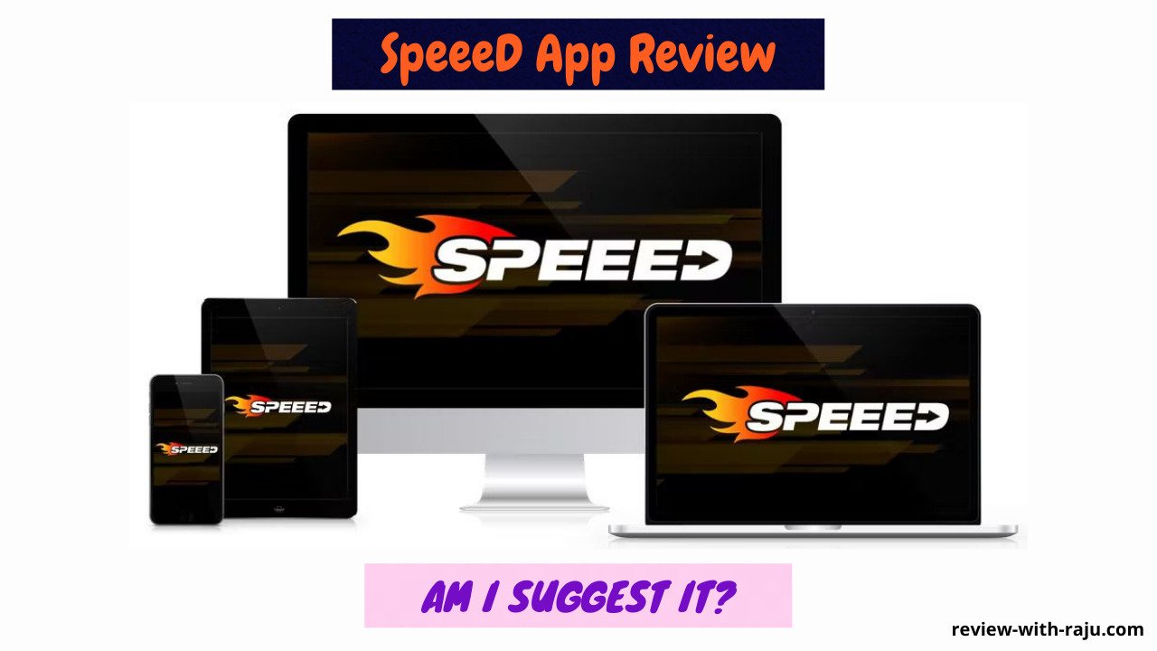 SpeeeD App Review