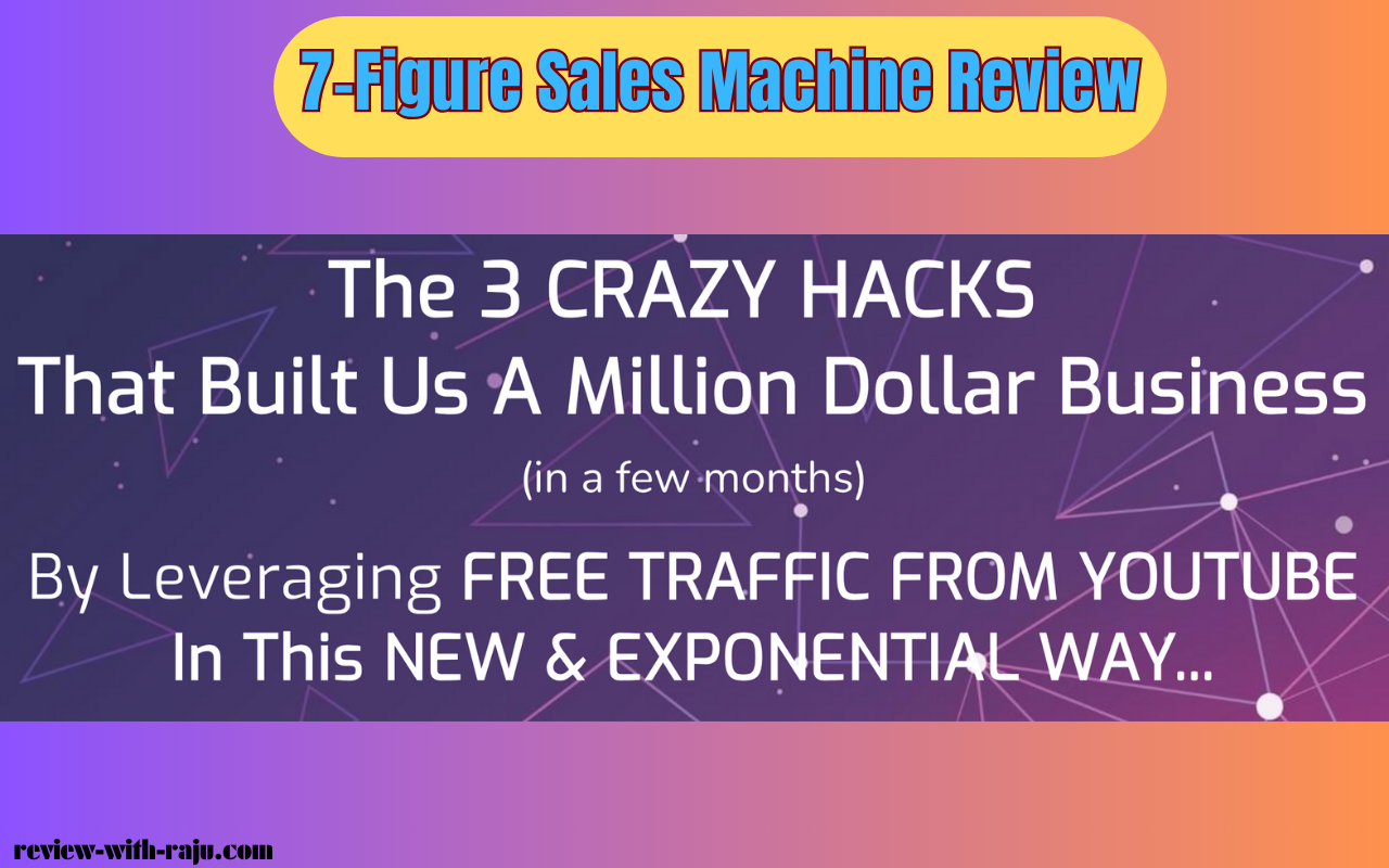 7-Figure Sales Machine Review